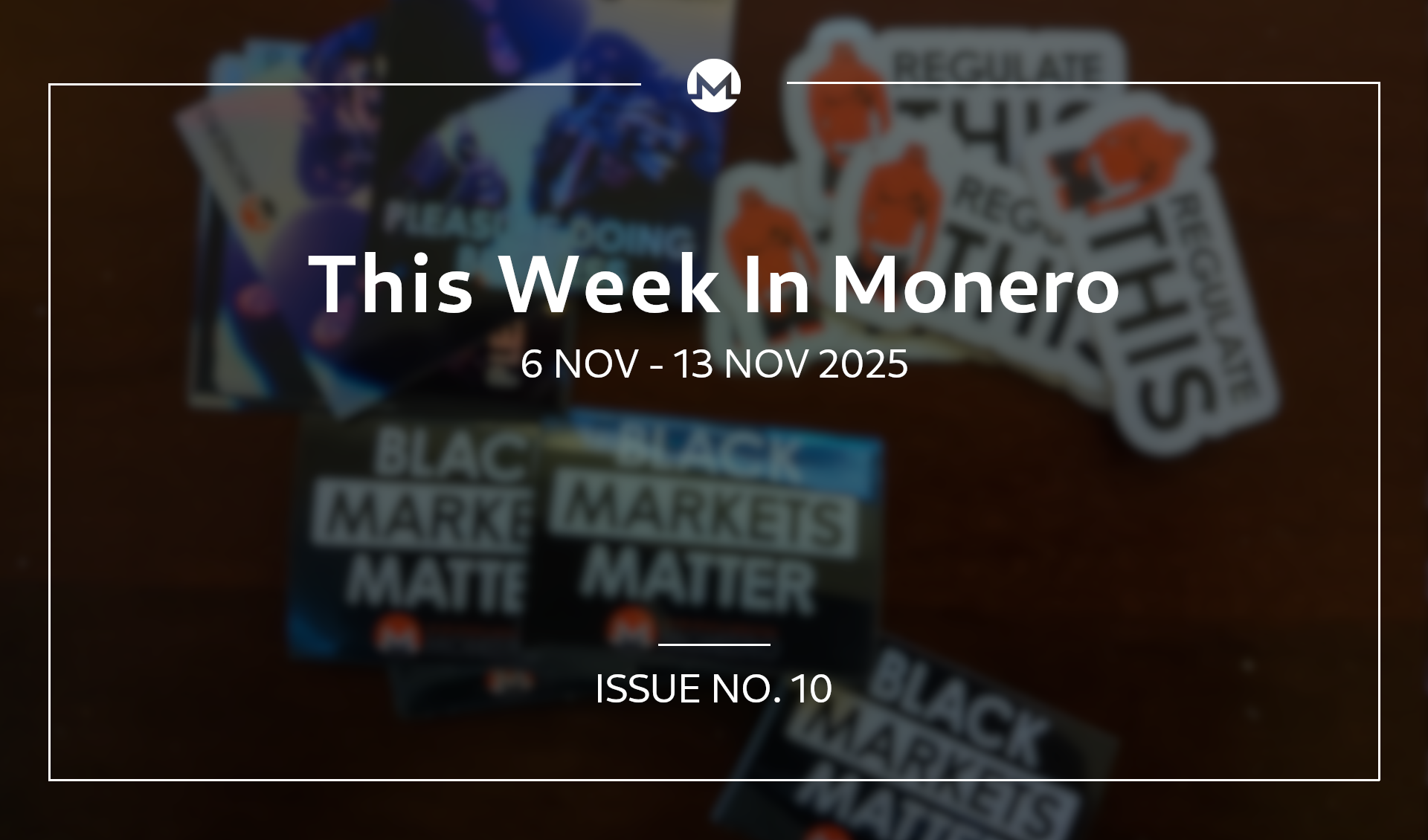 This Week In Monero #10: 6 Nov 2025 - 13 Nov 2025