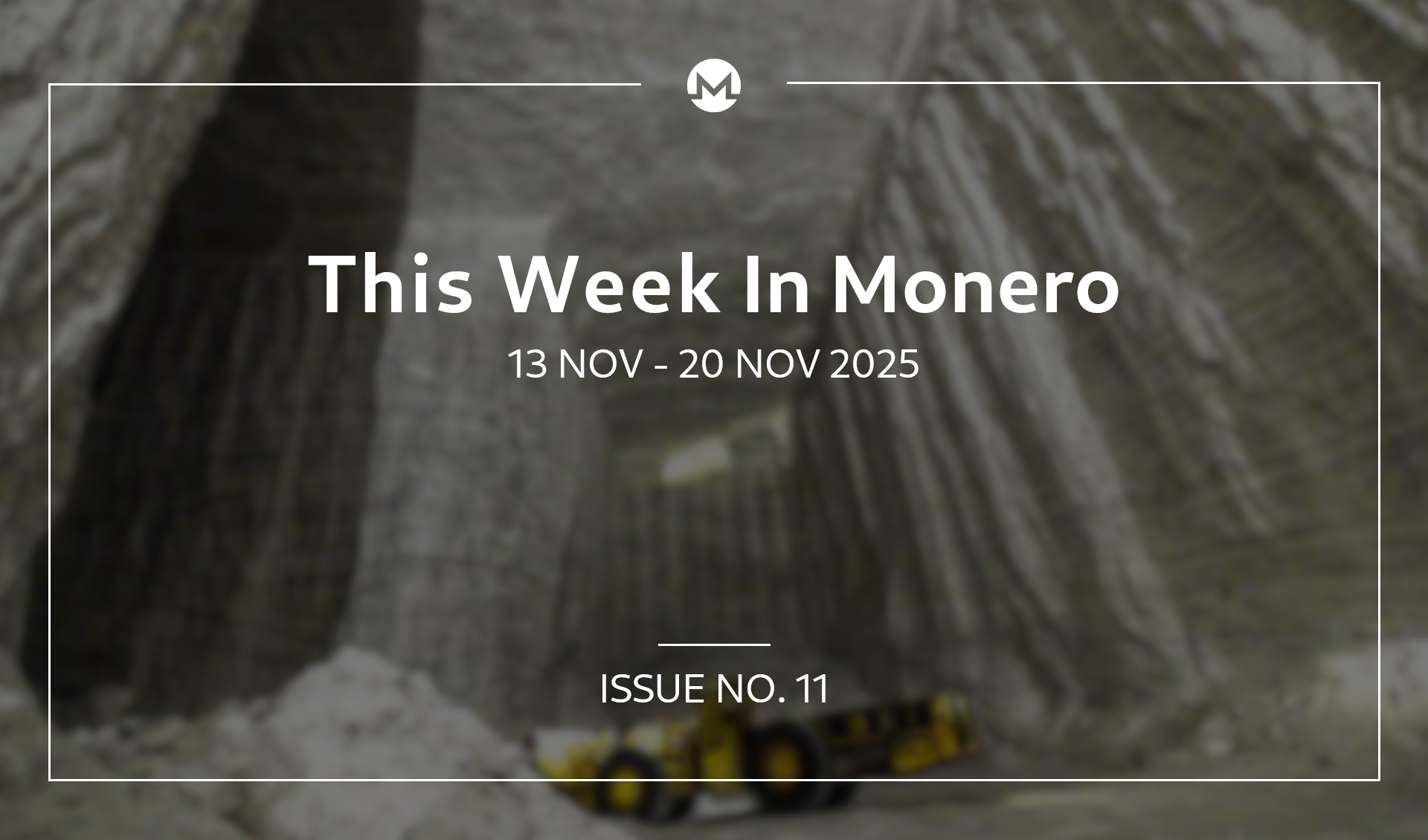 This Week In Monero #11: 13 Nov 2025 - 20 Nov 2025