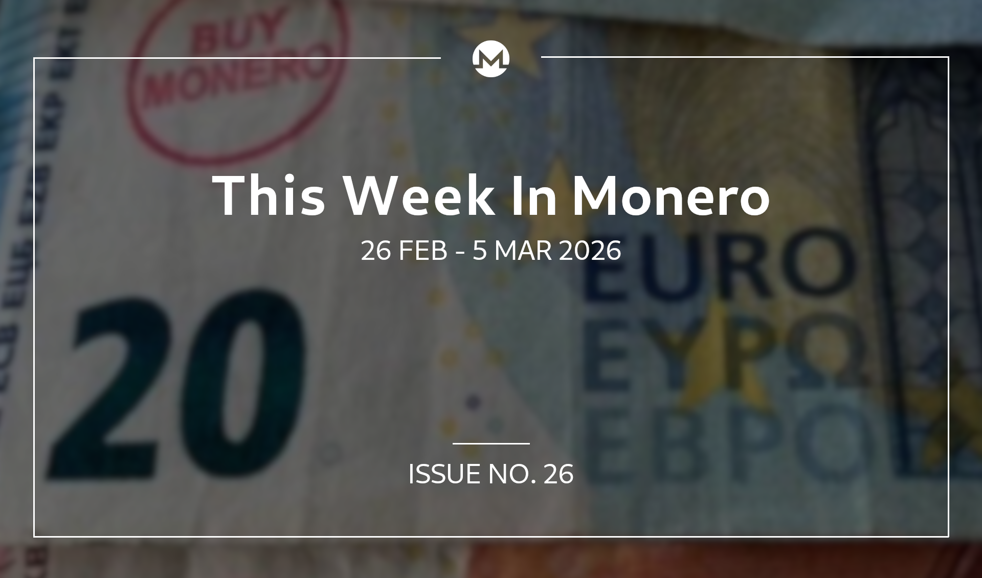 This Week In Monero #26: 26 Feb 2026 - 5 Mar 2026